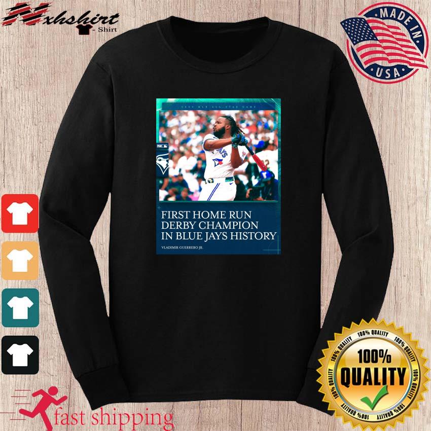 Vladimir Guerrero Jr. Toronto Blue Jays Nike 2023 Home Run Derby Champion  shirt, hoodie, sweater, long sleeve and tank top