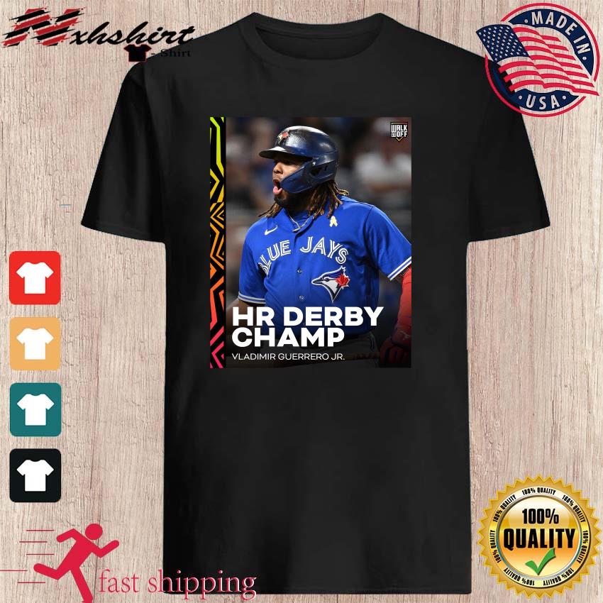 2023 Home Run Derby Champion Vlad Guerrero Jr Toronto Blue Jays Shirt,  hoodie, sweater, long sleeve and tank top