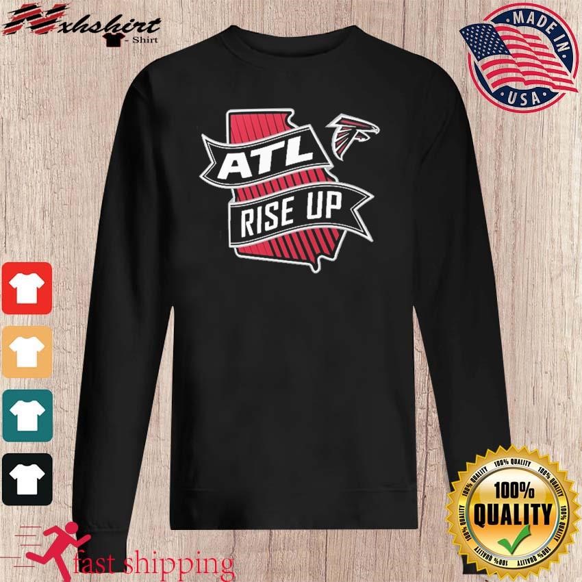 Rise up atlanta falcons shirt, hoodie, sweater, long sleeve and