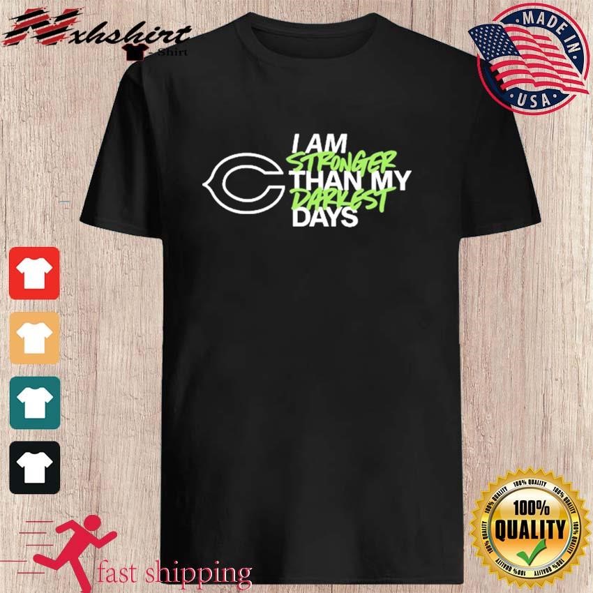 Men's Chicago Bears I Am Stronger Than My Darkest Days shirt, hoodie,  longsleeve, sweatshirt, v-neck tee