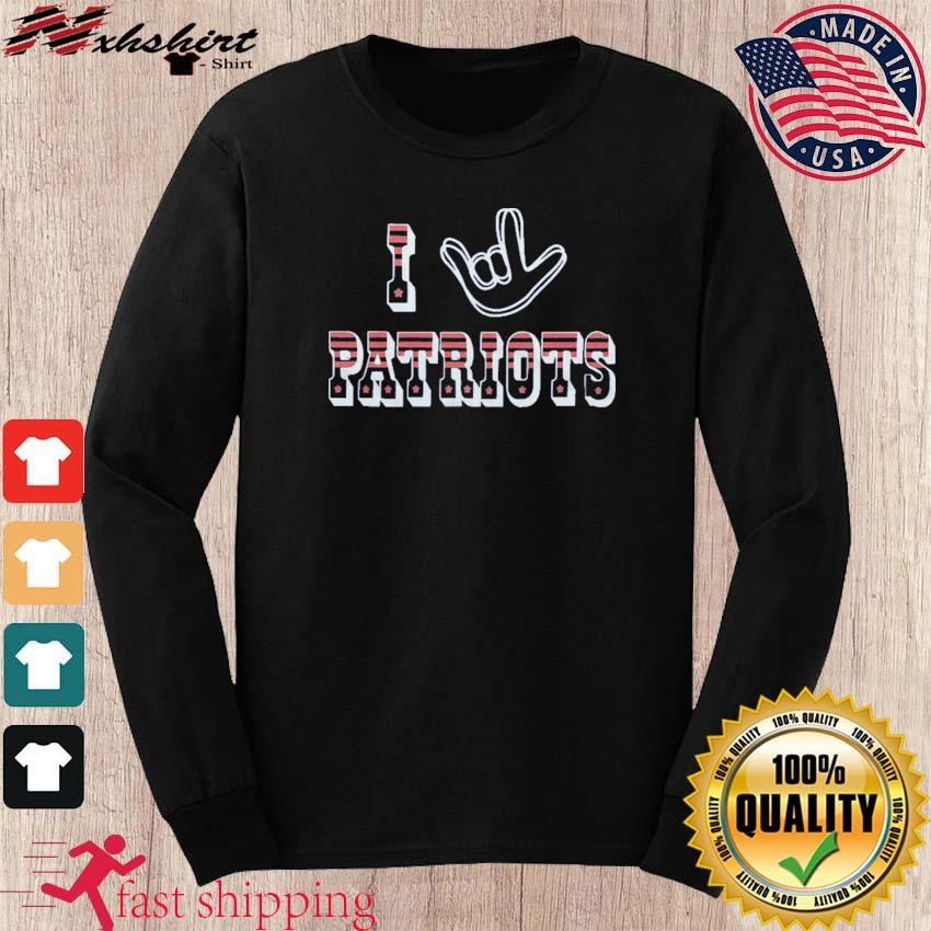 I Love Sign New England Patriots Shirt, hoodie, sweater, long sleeve and  tank top