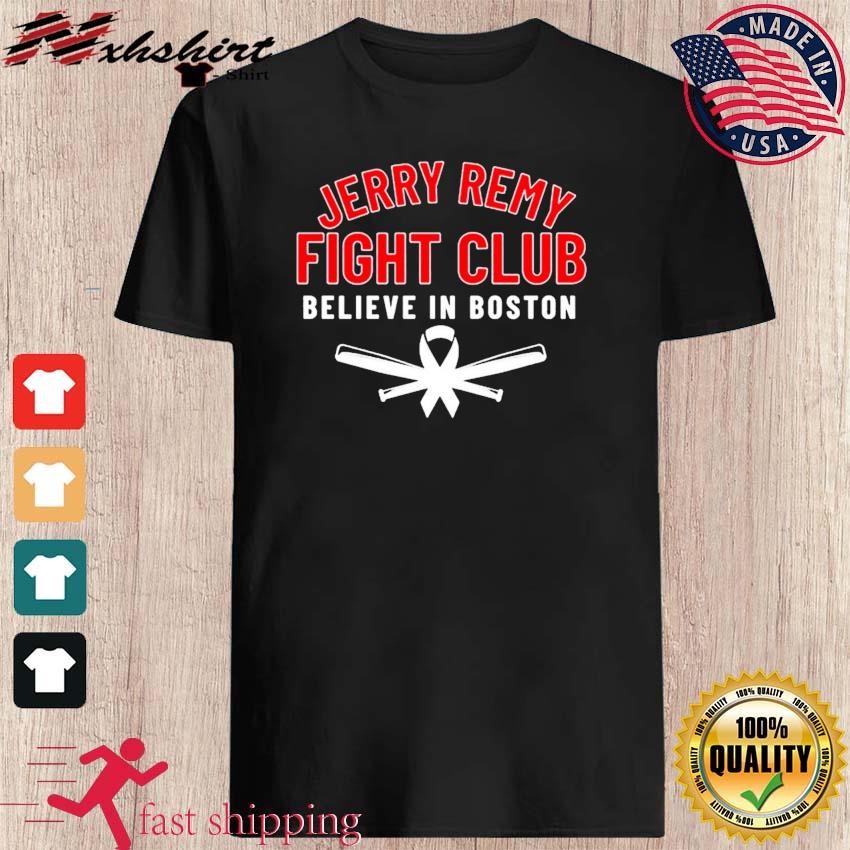 Jerry Remy fight club shirt, hoodie, sweater, longsleeve and V-neck T-shirt