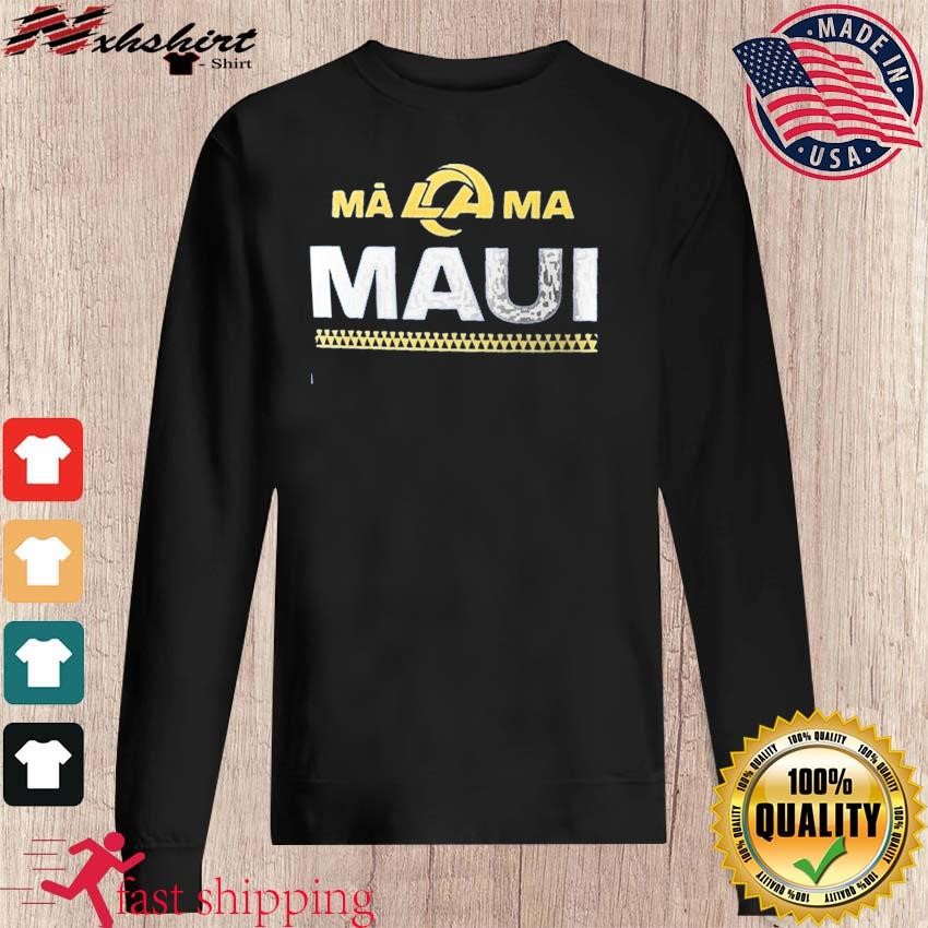 Los Angeles Rams Store Los Angeles Rams x Mãlama Maui Relief T-Shirt,  hoodie, sweater and long sleeve