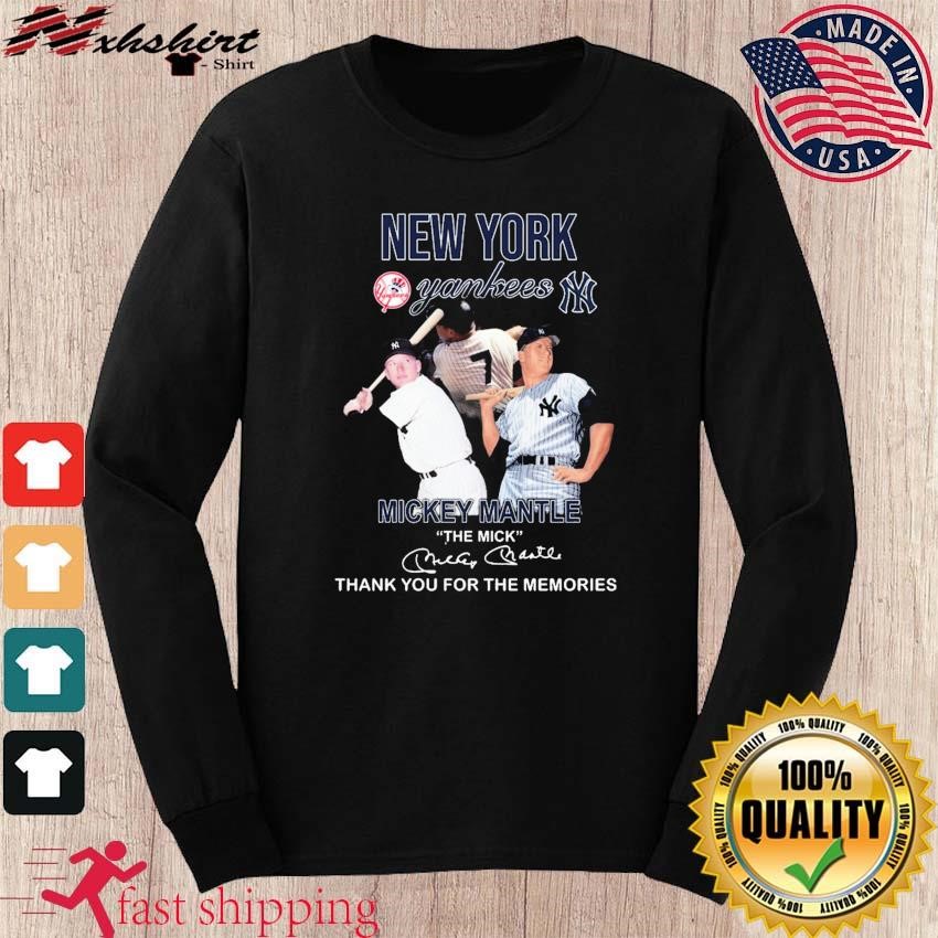 New York Yankees Mickey Mantle The Mick Thank You For The Memories  Signature shirt, hoodie, sweater, long sleeve and tank top