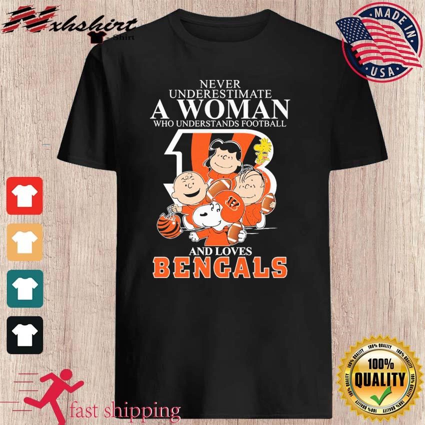 Never underestimate a women who understands football and loves Cincinnati Bengals  shirt, hoodie, sweater, long sleeve and tank top