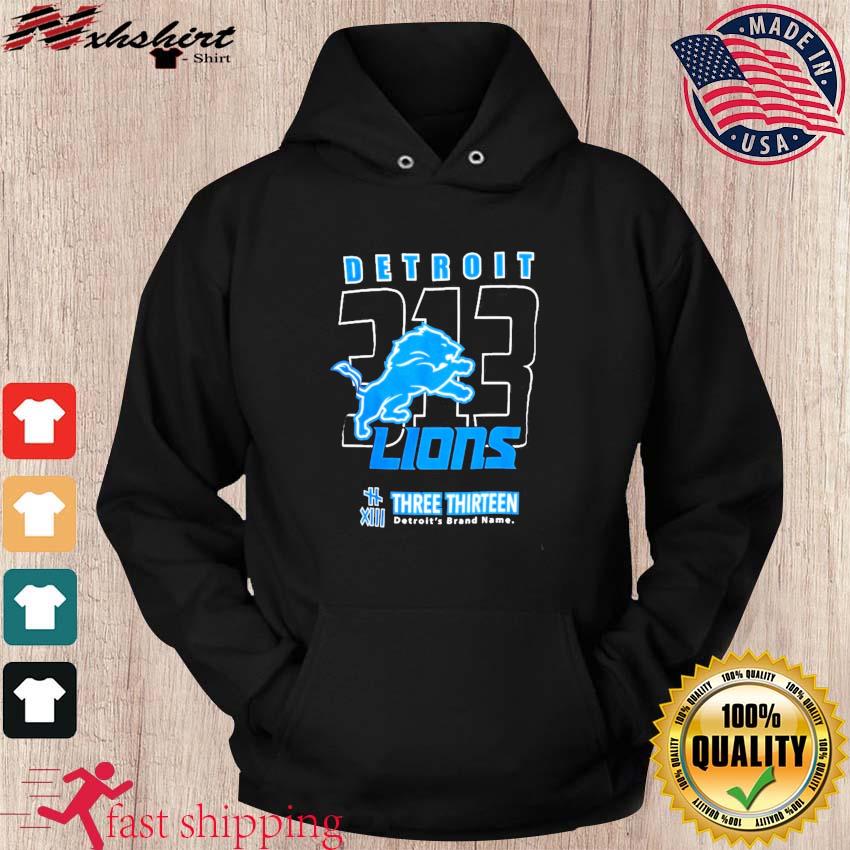 Original Detroit Lions 313 shirt, hoodie, sweater, long sleeve and tank top