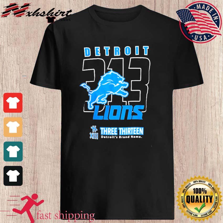 Detroit Lions 313 Three Thirteen Area Code Shirt, hoodie, sweater, long  sleeve and tank top