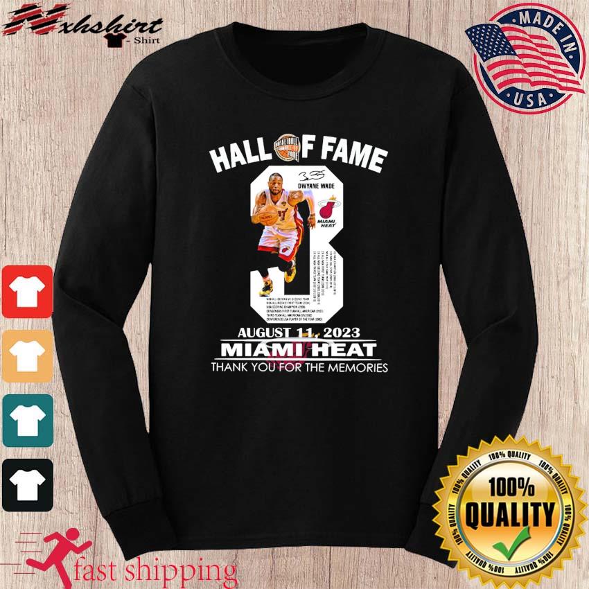 Dwyane Wade Hall Of Fame Miami Heat August 11, 2023 Thank You For The  Memories Signature Shirt, hoodie, sweater, long sleeve and tank top