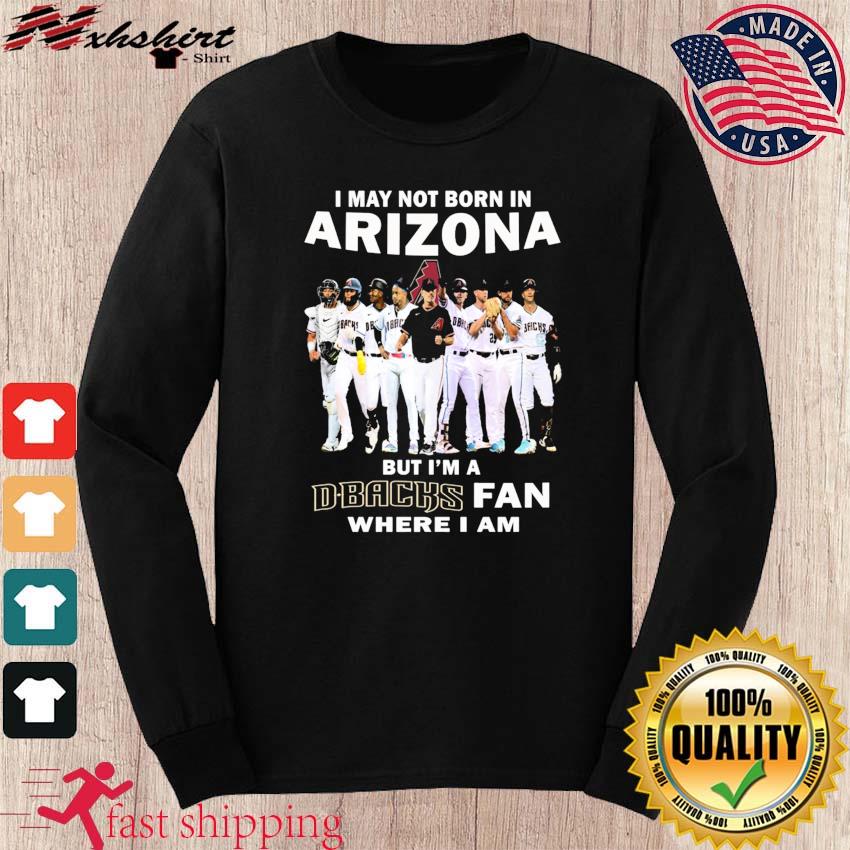 I Am Arizona Diamondbacks Fan T-shirt, hoodie, sweater, long