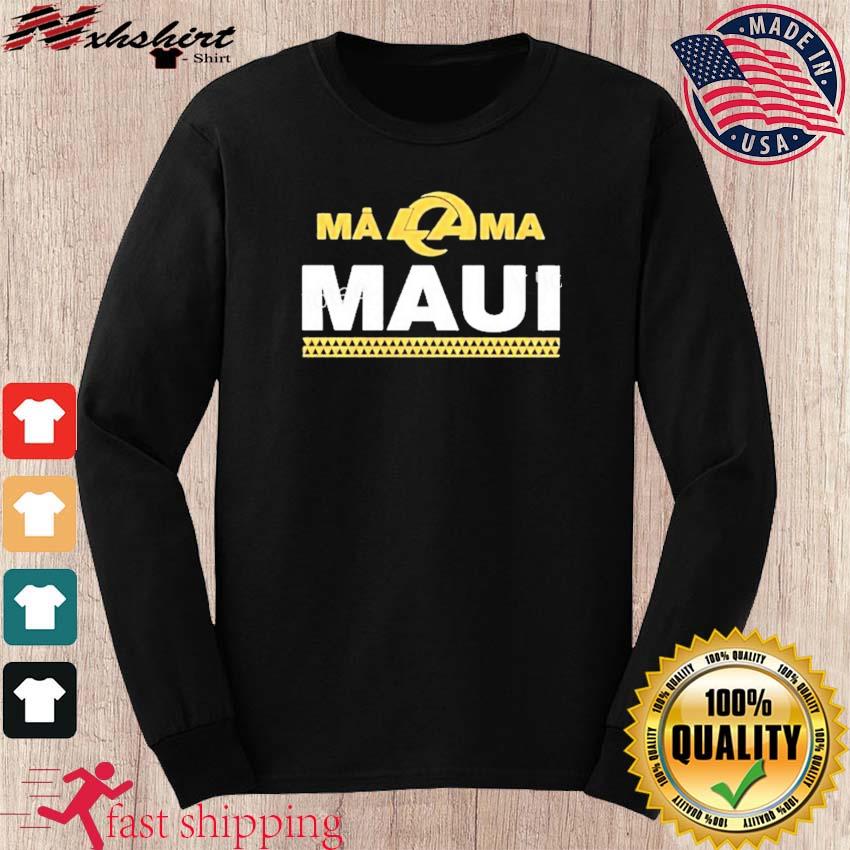 Rams Maui Shirt La Rams Maui Shirt Rams Malama Maui Shirt Malama Maui Shirt  Nfl Maui Shirts Malama Maui Rams Shirt Maui Strong Shirt Hoodie Sweatshirt  - Laughinks