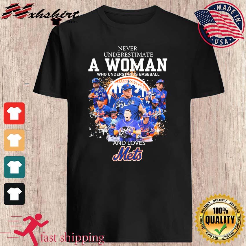 Never Underestimate A Woman Who Understands Baseball And Loves New