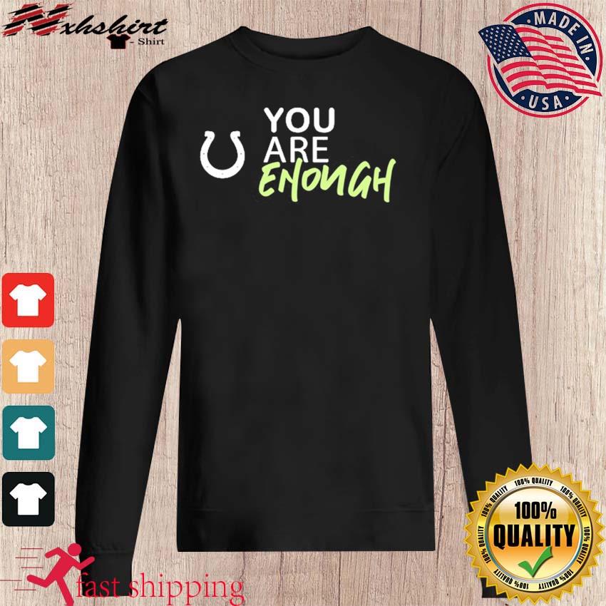 NFL Indianapolis Colts You Are Enough Sweatshirt