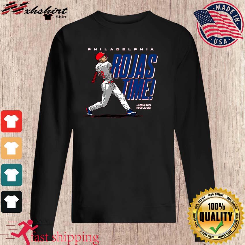 Johan Rojas Philadelphia Phillies Rojas Time 2023 shirt, hoodie, sweater,  long sleeve and tank top