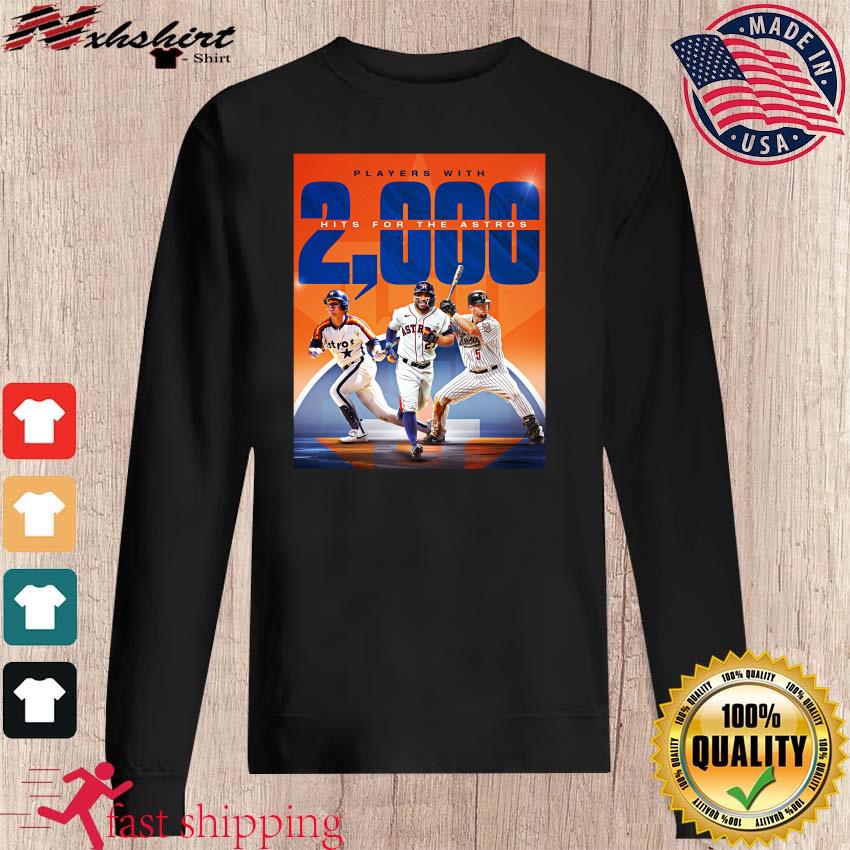 Players With 2000 Hits For The Houston Astros Shirt, hoodie, sweater, long  sleeve and tank top