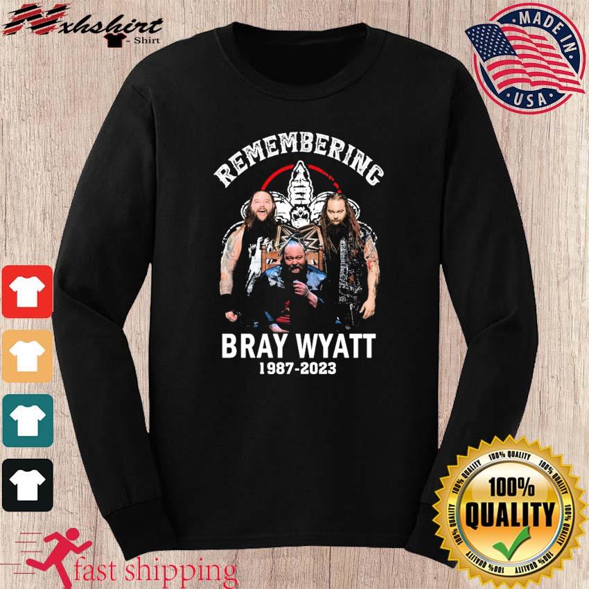 Remembering Bray Wyatt 1987 2023 shirt, hoodie, sweater and long sleeve