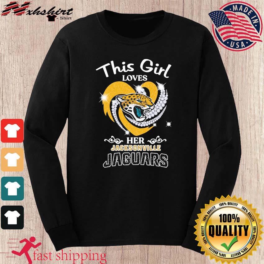 This girl love her jacksonville jaguars shirt, hoodie, longsleeve