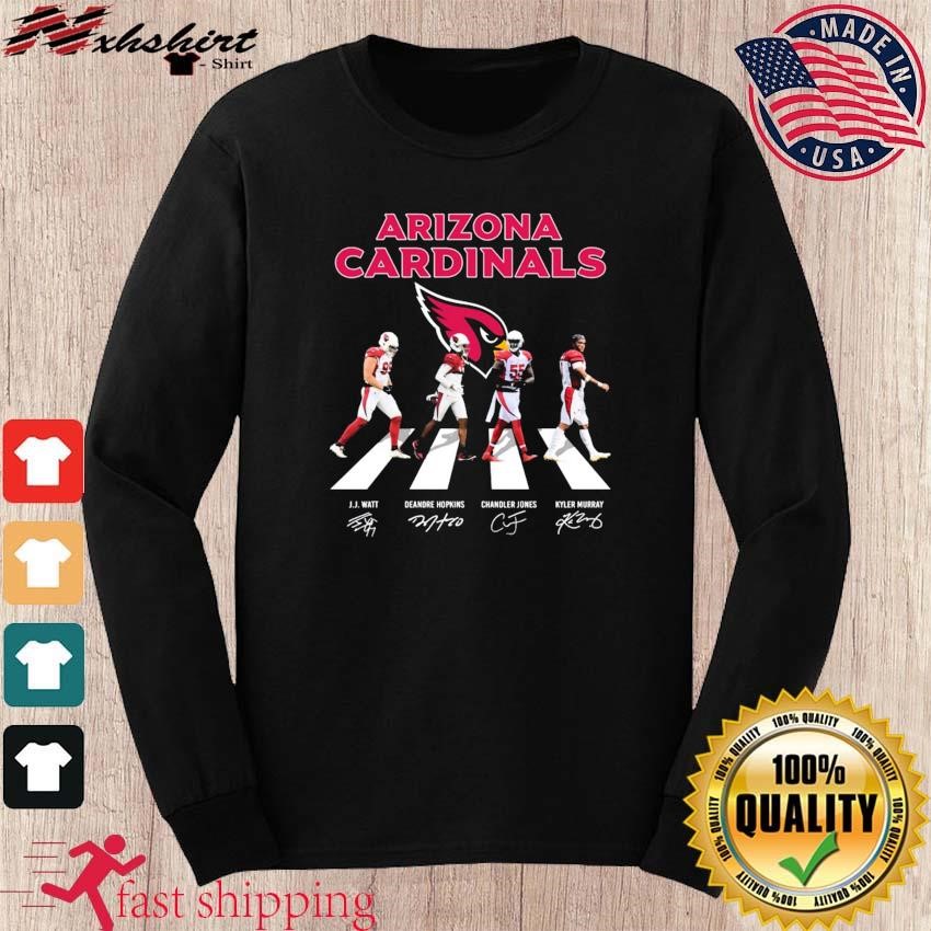 Arizona Cardinals Abbey Road Jj Watt Deandre Hopkins Chandler Jones And  Kyler Murray Signatures Shirt, hoodie, sweater, long sleeve and tank top