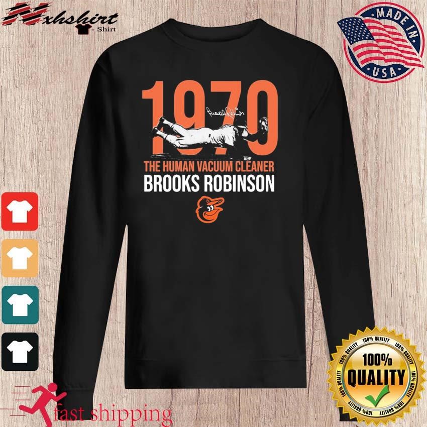 Official brooks robinson human vacuum cleaner baltimore shirt