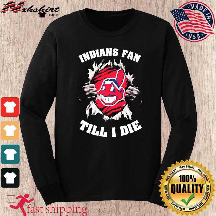 Inside me Cleveland Indians fan till I die shirt, hoodie, sweater, long  sleeve and tank top