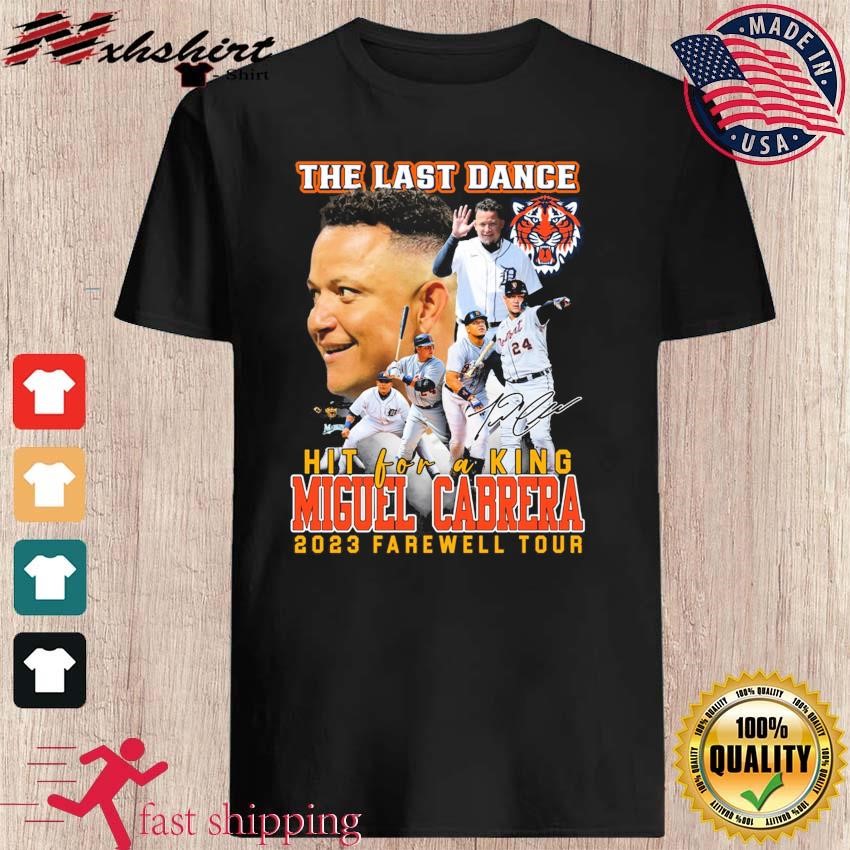 The Last Dance Miguel Cabrera 2023 Farewell Tour Shirt - Teechipus