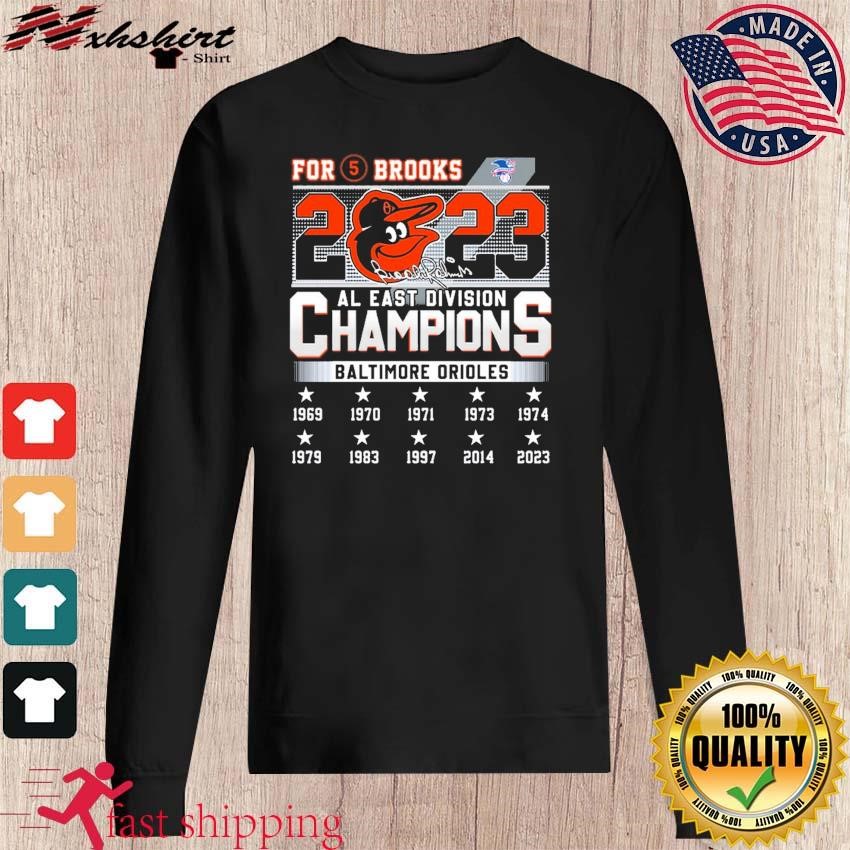 Official For 5 Brooks Baltimore Orioles 2023 AL East Division Champions  Shirt, hoodie, sweater and long sleeve