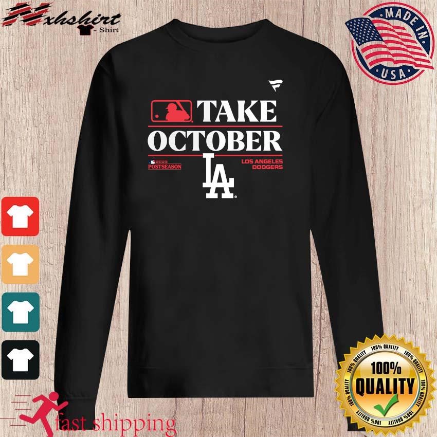 Los Angeles Dodgers Take October Shirt