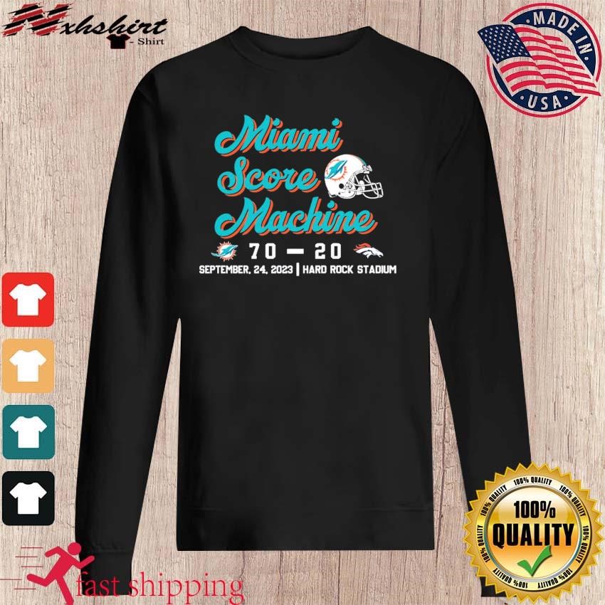 Miami Score Machine Miami Dolphins Shirt, hoodie, sweater, long sleeve and  tank top