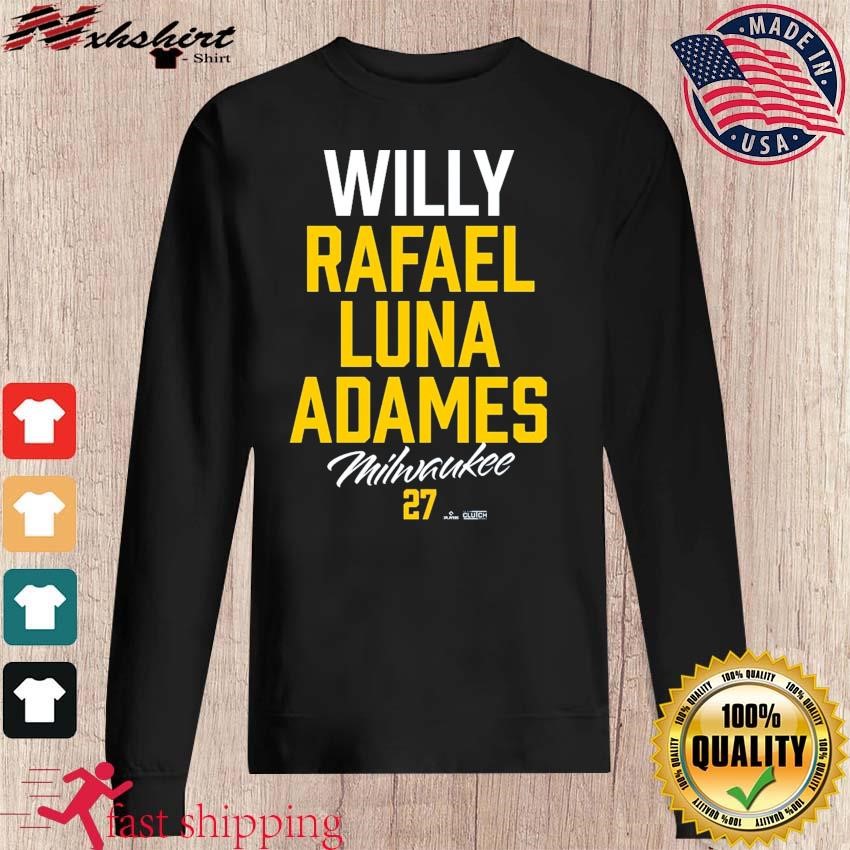 Willy Rafael Luna Adames Milwaukee Brewers shirt, hoodie, sweater