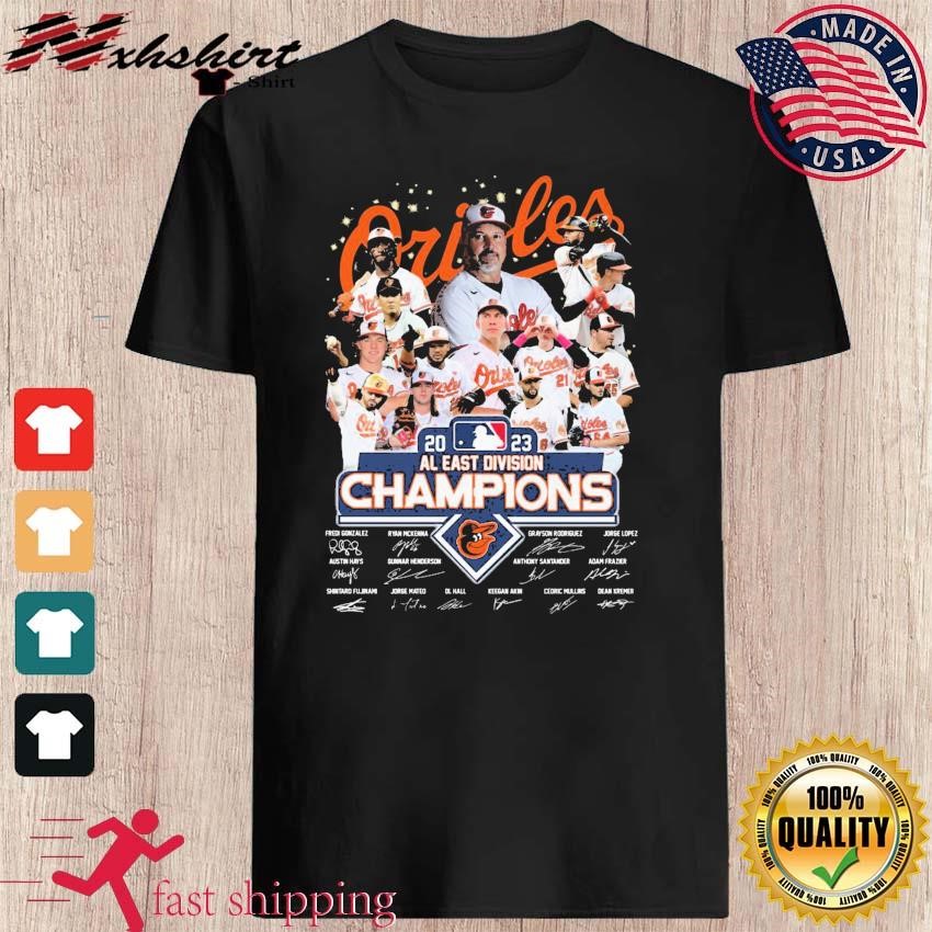 Orioles Al East Champions Shirt 2023 Postseason Baltimore Orioles Al East  Division Champions Signatures Shirt - Trendingnowe