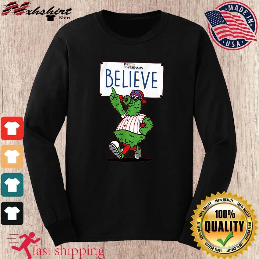 Phillies Believe Shirt Phillies Believe Shirt Long Sleeve Crewneck