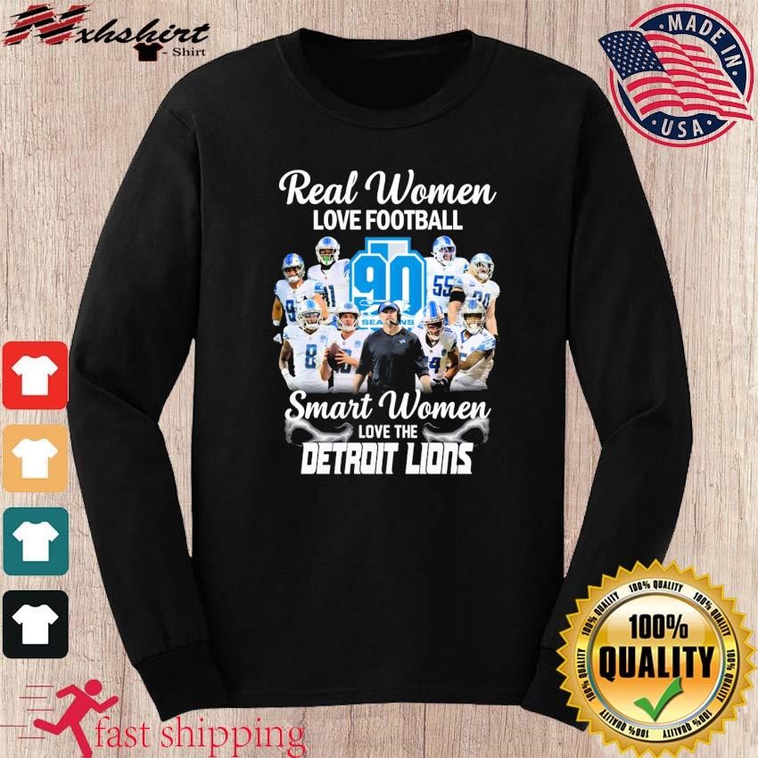 Real women love football smart women love the Lions shirt, hoodie, sweater,  long sleeve and tank top