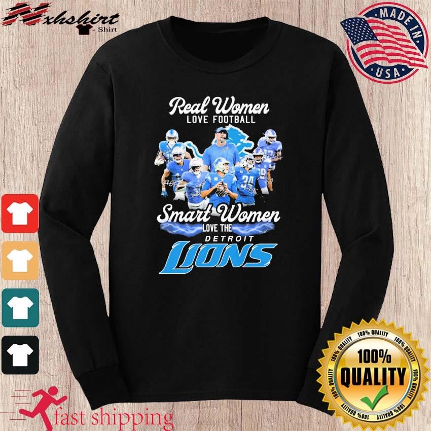 Official Real Women Love Football Smart Women Love The Detroit Lions T Shirt,  hoodie, sweater, long sleeve and tank top