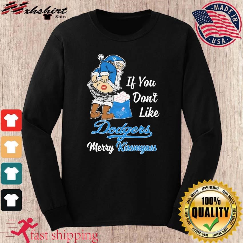 Official Santa Claus If You Don't Like Los Angeles Dodgers Merry