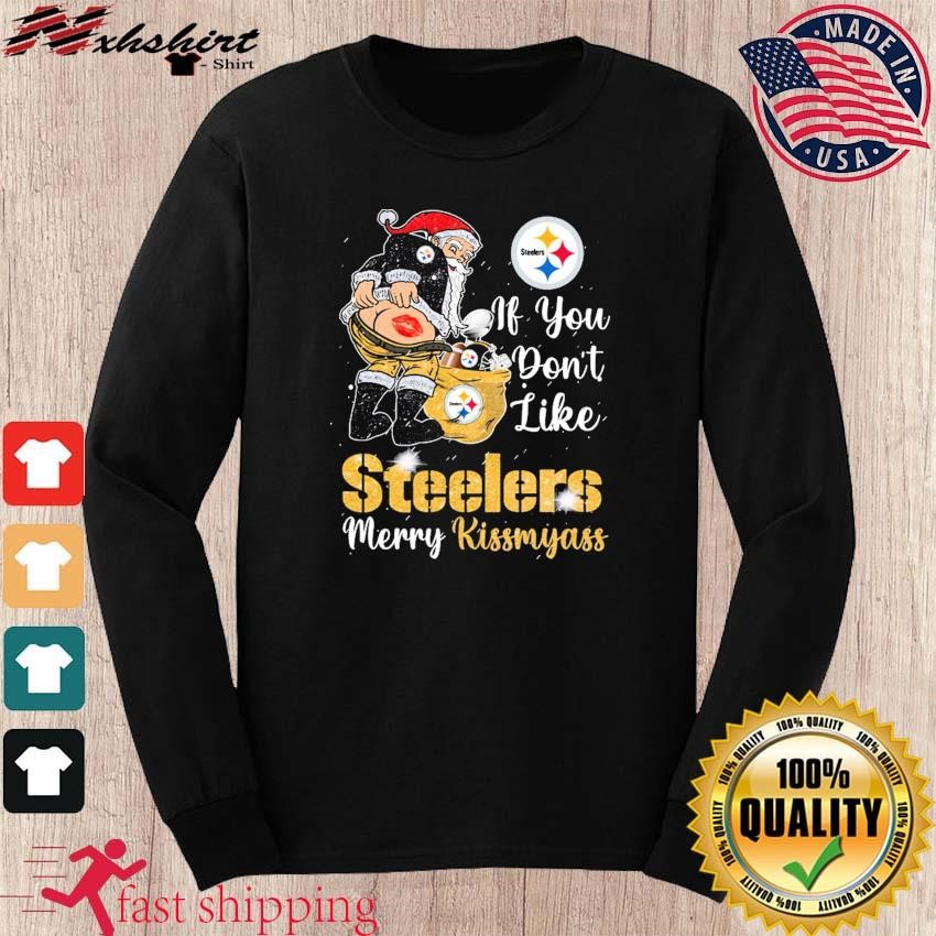 Pittsburgh Steelers I Don't Like Any of Them T-Shirt