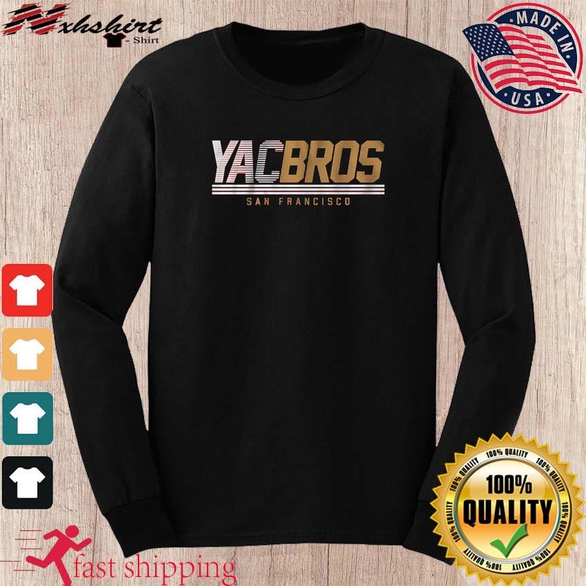 San Francisco 49ers YAC Bros shirt, hoodie, sweater, long sleeve and tank  top