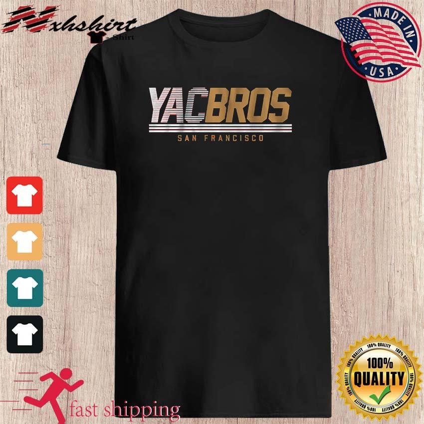 YAC BROS San Francisco 49ers Shirt, hoodie, sweater, long sleeve and tank  top