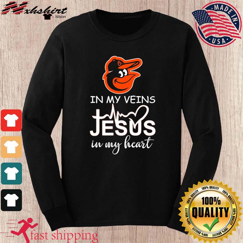 Baltimore Orioles October In My Veins Jesus In My Heart Shirt, hoodie,  sweater, long sleeve and tank top