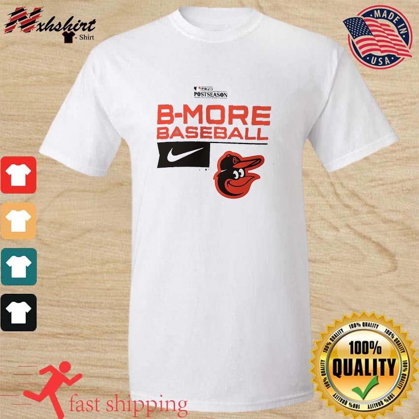 Baltimore Orioles Nike B-More Baseball 2023 Postseason Shirt