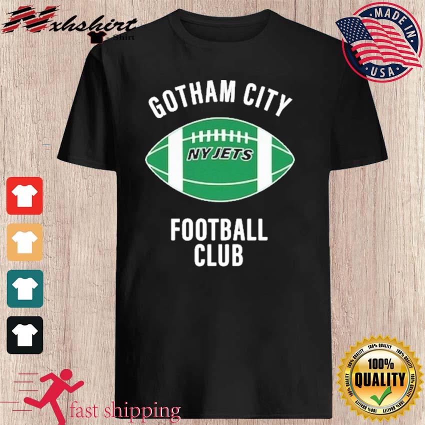 Official New York Jets Gotham City Football Club Shirt, hoodie, sweater and  long sleeve