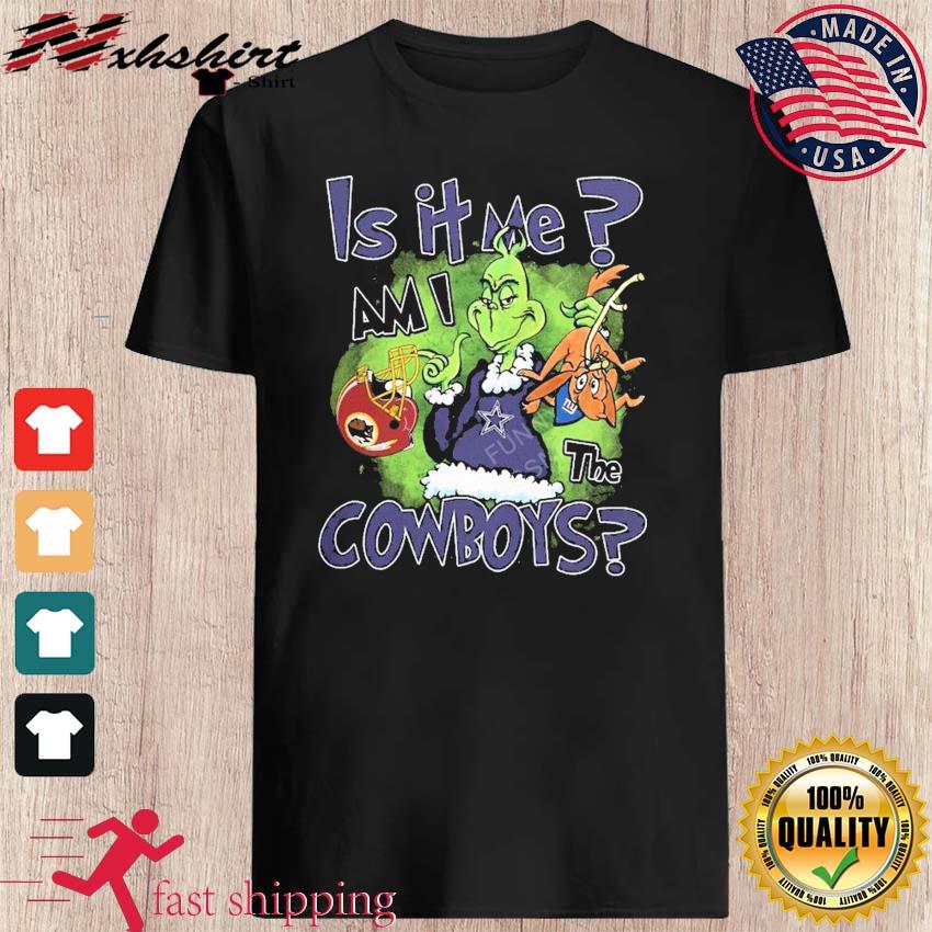 Dallas Cowboys Grinch is it me am I the Cowboys shirt, hoodie