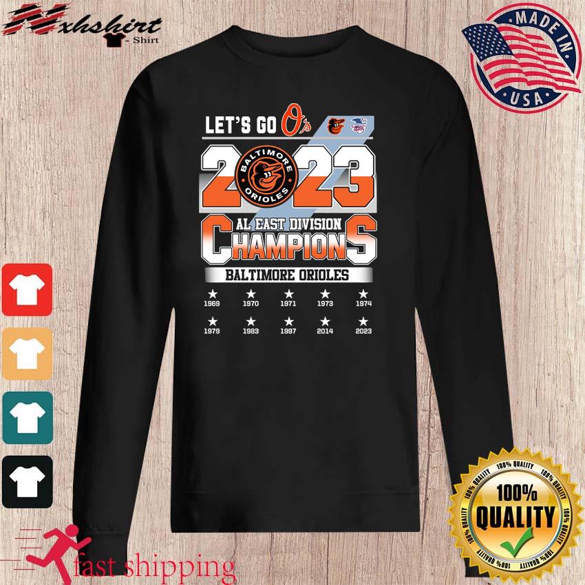 Vqtshirt - Let's Go O's Baltimore Orioles 2023 AL East Division Champions  Shirt - Myluxshirt News