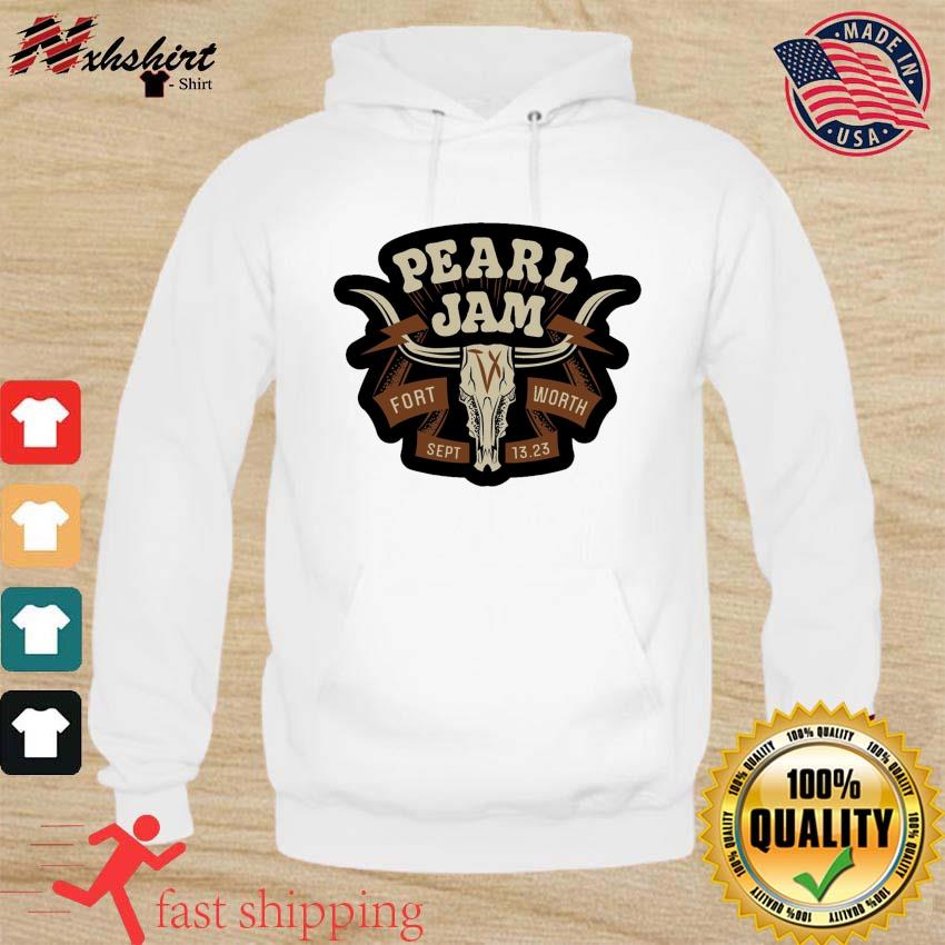 Official pearl Jam in Fort Worth, TX Sep 13, 2023 Shirt, hoodie, sweater,  long sleeve and tank top