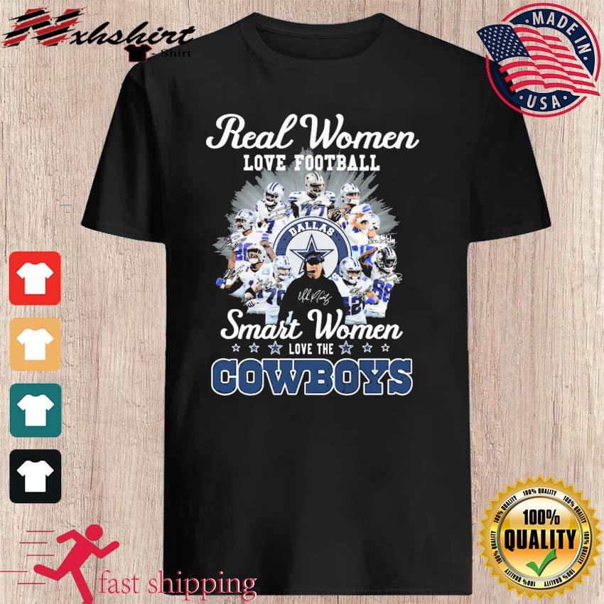 Real Women Love Football Smart Women Love The Dallas Cowboys Game Day  Signatures Shirt, hoodie, sweater, long sleeve and tank top