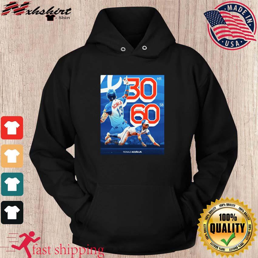 Ronald Acuna Jr Atlanta Braves 30 Home Runs And 60 Steals Shirt, hoodie,  sweater, long sleeve and tank top