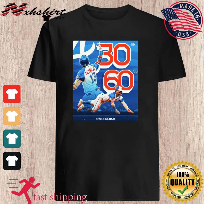 Ronald Acuna Jr Atlanta Braves 30 Home Runs And 60 Steals Shirt