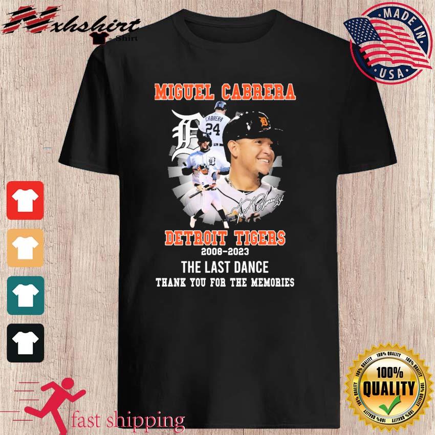 The Last Dance 24 Miguel Cabrera thank you for the memories Shirt