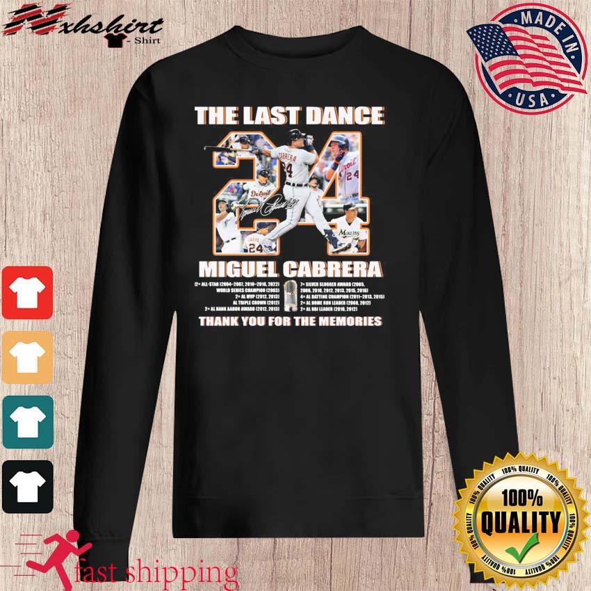 The Last Dance 24 Miguel Cabrera thank you for the memories Shirt, hoodie,  longsleeve, sweatshirt, v-neck tee