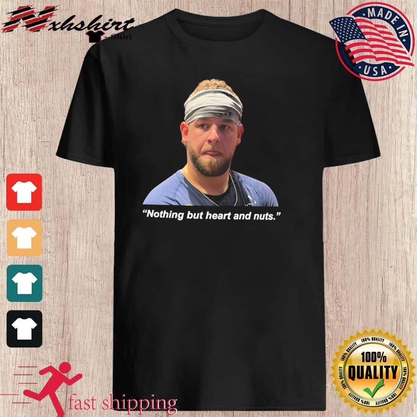 Aj Minter Nothing But Heart And Nuts T-Shirt - ReviewsTees