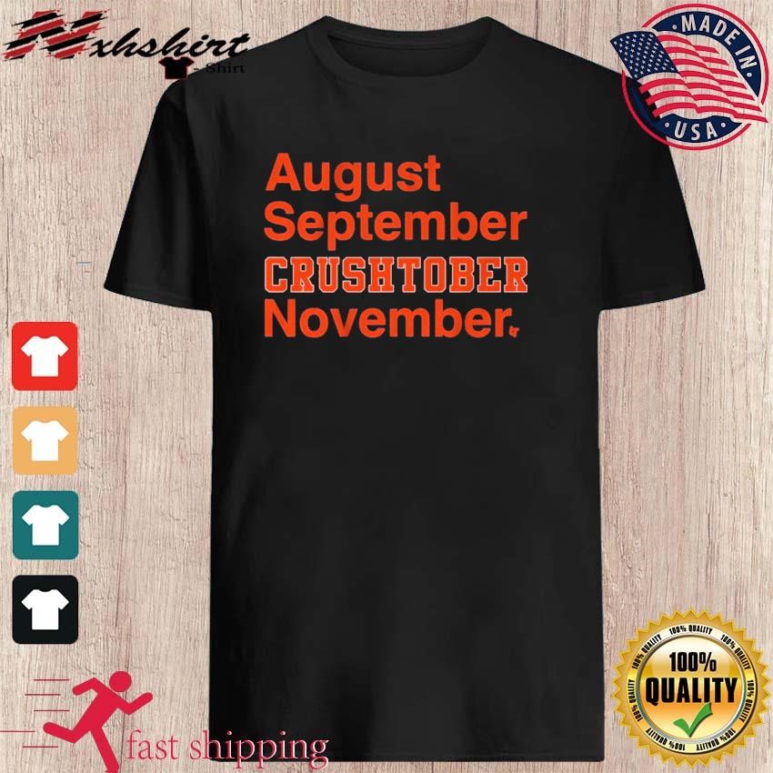 Houston Astros August September Crushtober November shirt, hoodie
