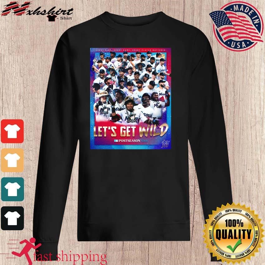 Miami Marlins Let's Get Wild Miami Post Season 2023 Shirt, hoodie